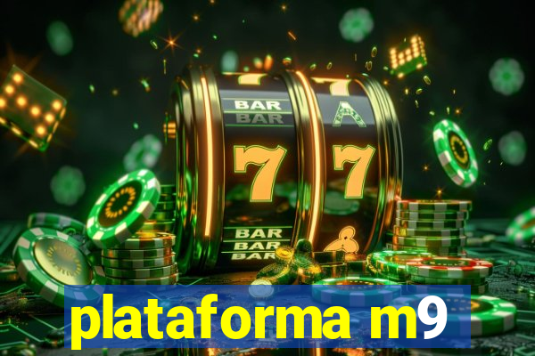 plataforma m9